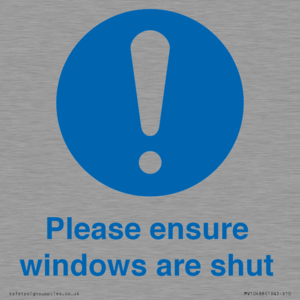 Please ensure windows are shut